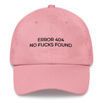 ERROR 404 NO FUCKS FOUND Dad Hat | CityCaps.Co