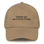 ERROR 404 NO FUCKS FOUND Dad Hat | CityCaps.Co